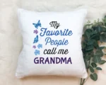 Personalized Grandma Pillow - My Favorite People Call Me Custom Pillow, Personalized Grandparent Gifts, 16x16 Custom Pillow, Grandma Gift - Image 2