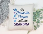Personalized Grandma Pillow - My Favorite People Call Me Custom Pillow, Personalized Grandparent Gifts, 16x16 Custom Pillow, Grandma Gift - Image 5